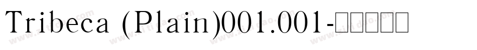 Tribeca (Plain)001.001字体转换